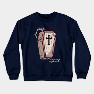 Your Place Crewneck Sweatshirt